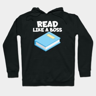 Bookworm read like a boss Hoodie